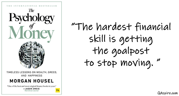 Book Review: The Psychology of Money by Morgan Housel – QAspire